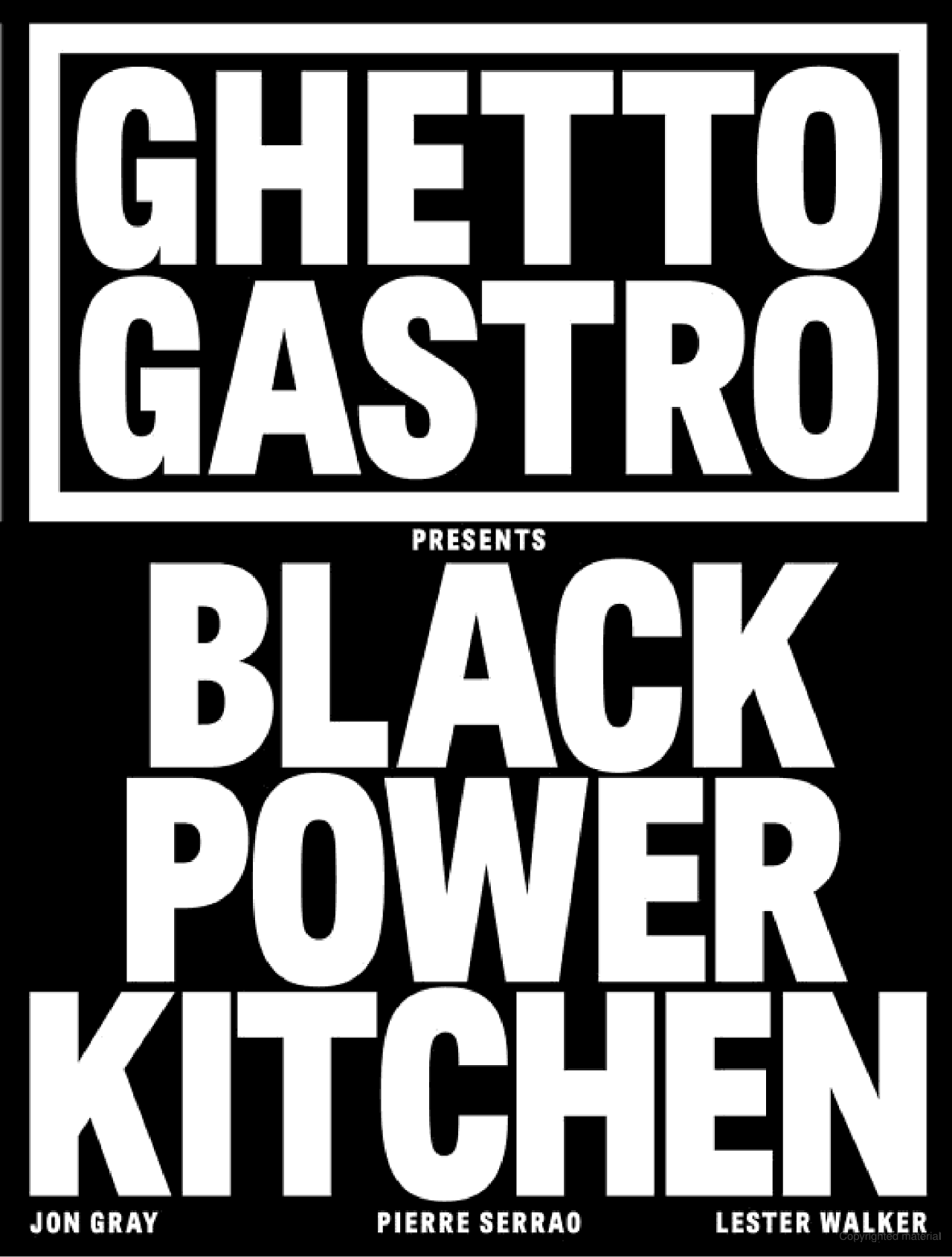 Ghetto Gastro Presents: Black Power Kitchen
